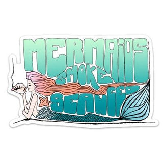 sticker of a mermaid holding a seashell with the words "mermaids smoke seaweed" in teal to blue fade colors